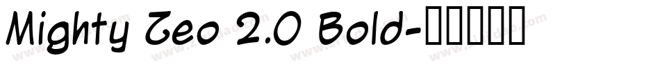 Mighty Zeo 2.0 Bold字体转换